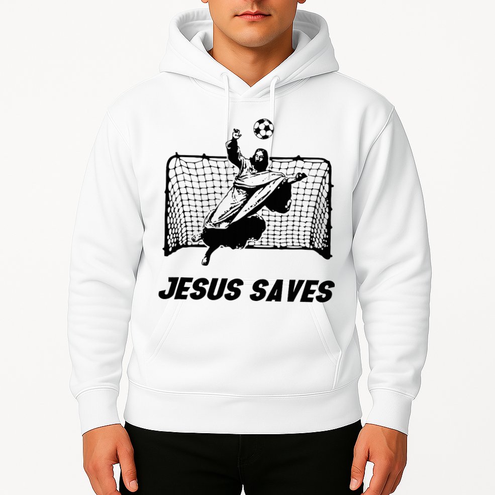 Jesus Saves Jesus Saved Soccer Goal Goalie Hoodie