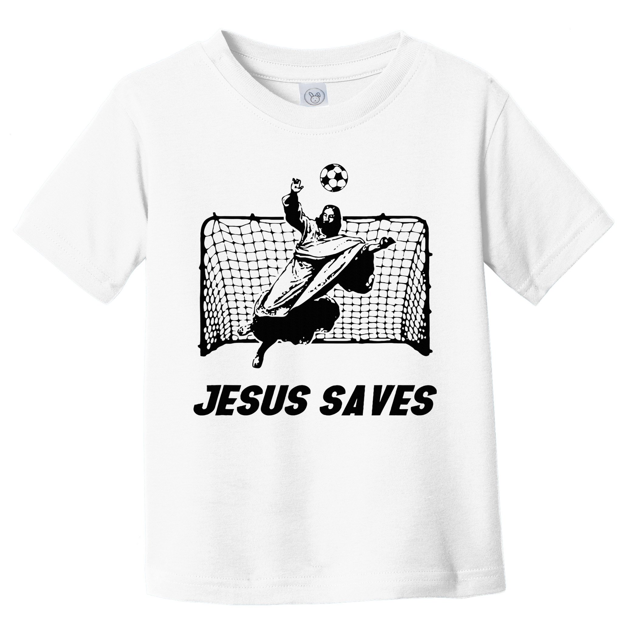 Jesus Saves Jesus Saved Soccer Goal Goalie Toddler T-Shirt