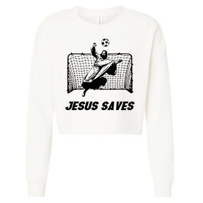 Jesus Saves Jesus Saved Soccer Goal Goalie Cropped Pullover Crew