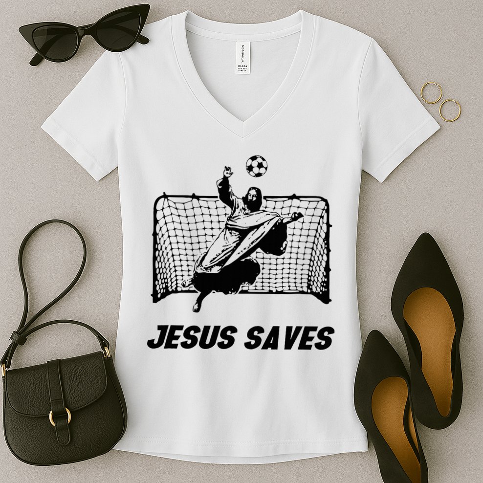 Jesus Saves Jesus Saved Soccer Goal Goalie Women's V-Neck T-Shirt