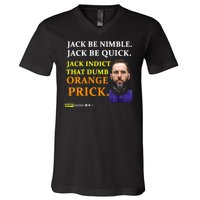 Jack Smith Jack Be Nimble Jack Be Quick Jack Indict That Dumb Orange Prick V-Neck T-Shirt