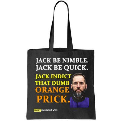 Jack Smith Jack Be Nimble Jack Be Quick Jack Indict That Dumb Orange Prick Bag
