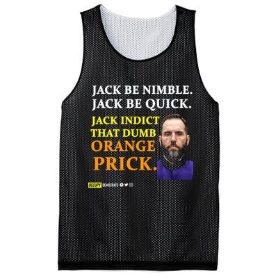 Jack Smith Jack Be Nimble Jack Be Quick Jack Indict That Dumb Orange Prick Mesh Reversible Basketball Jersey Tank