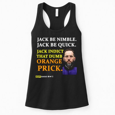 Jack Smith Jack Be Nimble Jack Be Quick Jack Indict That Dumb Orange Prick Womens Tank Top