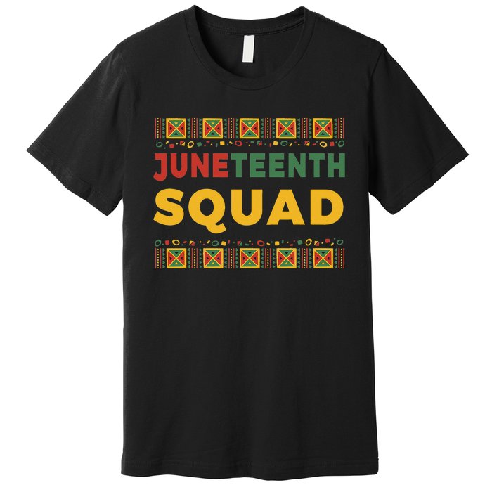 Juneteenth Squad  Premium T-Shirt