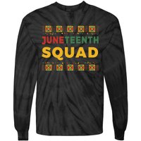 Juneteenth Squad  Tie-Dye Long Sleeve Shirt