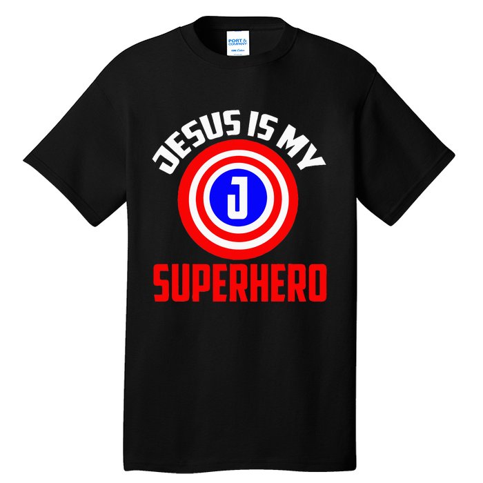 Jesus Superhero Jesus Your My Super Hero Tall T-Shirt