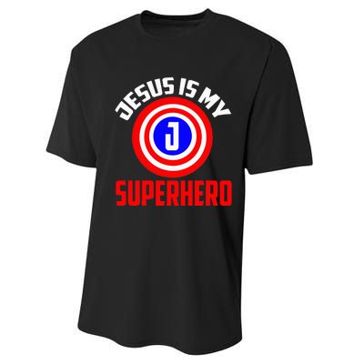 Jesus Superhero Jesus Your My Super Hero Performance Sprint T-Shirt