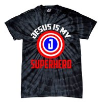 Jesus Superhero Jesus Your My Super Hero Tie-Dye T-Shirt