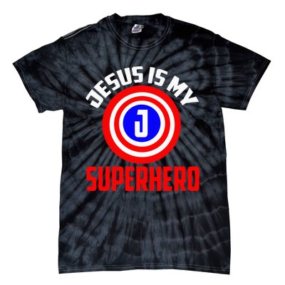 Jesus Superhero Jesus Your My Super Hero Tie-Dye T-Shirt