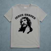 Jesus Shaves T-Shirt