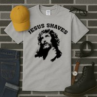Jesus Shaves Tall T-Shirt