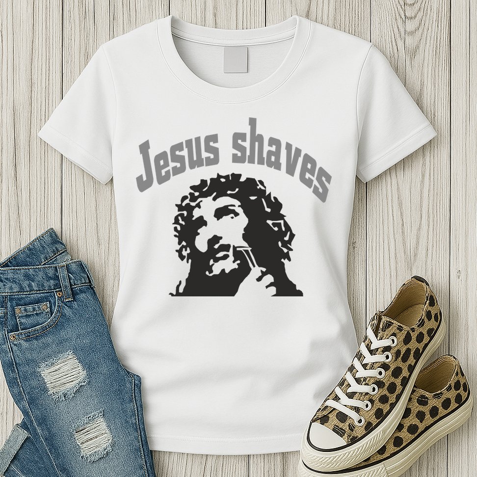 Jesus Shaves Womens T-Shirt