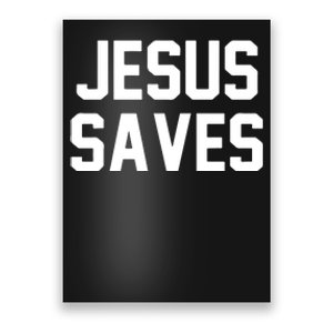 JESUS SAVES Poster