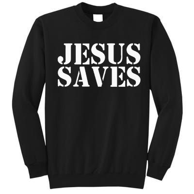 Jesus Saves Tall Sweatshirt