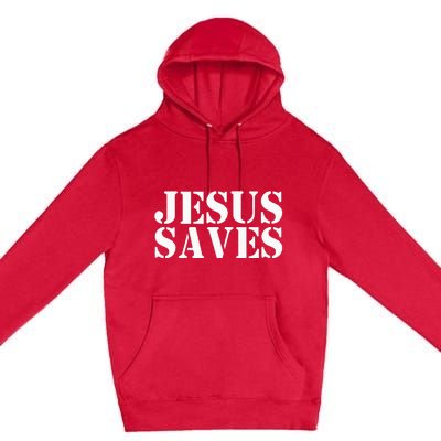 Jesus Saves Premium Pullover Hoodie