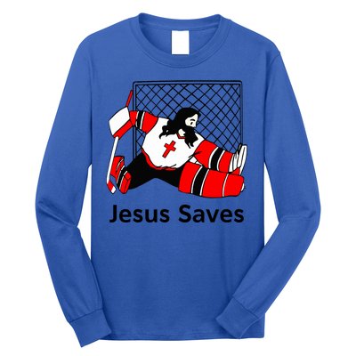 Jesus Saves Jesus Saved Hockey Funny Gift Long Sleeve Shirt