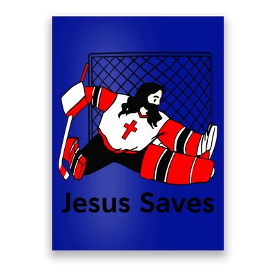Jesus Saves Jesus Saved Hockey Funny Gift Poster