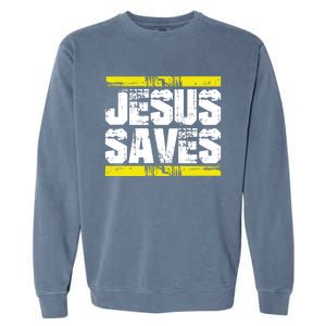 Jesus Saves Lord God Church Christ Love Faith Gift Garment-Dyed Sweatshirt