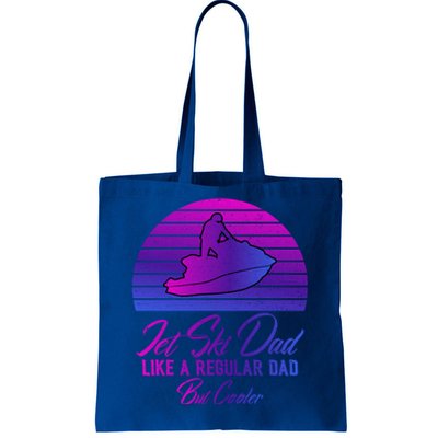 Jet Ski Lovers S Jet Ski Dad Regular Dad But Cooler Cute Gift Tote Bag