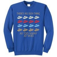 Jet Ski Lovers Meaningful Gift Sweatshirt