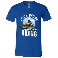 Jet Skiing Lover I Id Rather Be Jet Skiing Funny Gift V-Neck T-Shirt