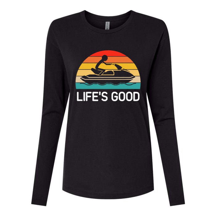 Jet Ski LifeS Good Life Quotes For Family Womens Cotton Relaxed Long Sleeve T-Shirt