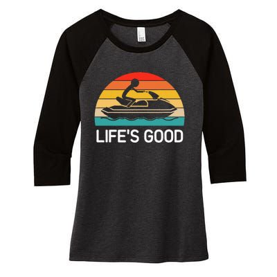 Jet Ski LifeS Good Life Quotes For Family Women's Tri-Blend 3/4-Sleeve Raglan Shirt