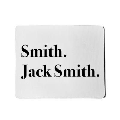 Jack Smith Lets Go Jack Smith Jack Smith Fan Club Jack Smith For President J Mousepad