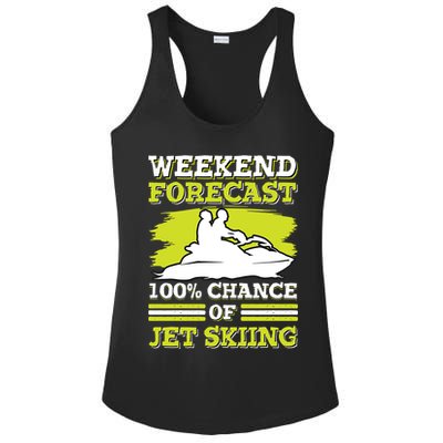 Jet Skier Lover Weekend Forcast 100% Chance Of Jet Skiing Funny Gift Ladies PosiCharge Competitor Racerback Tank