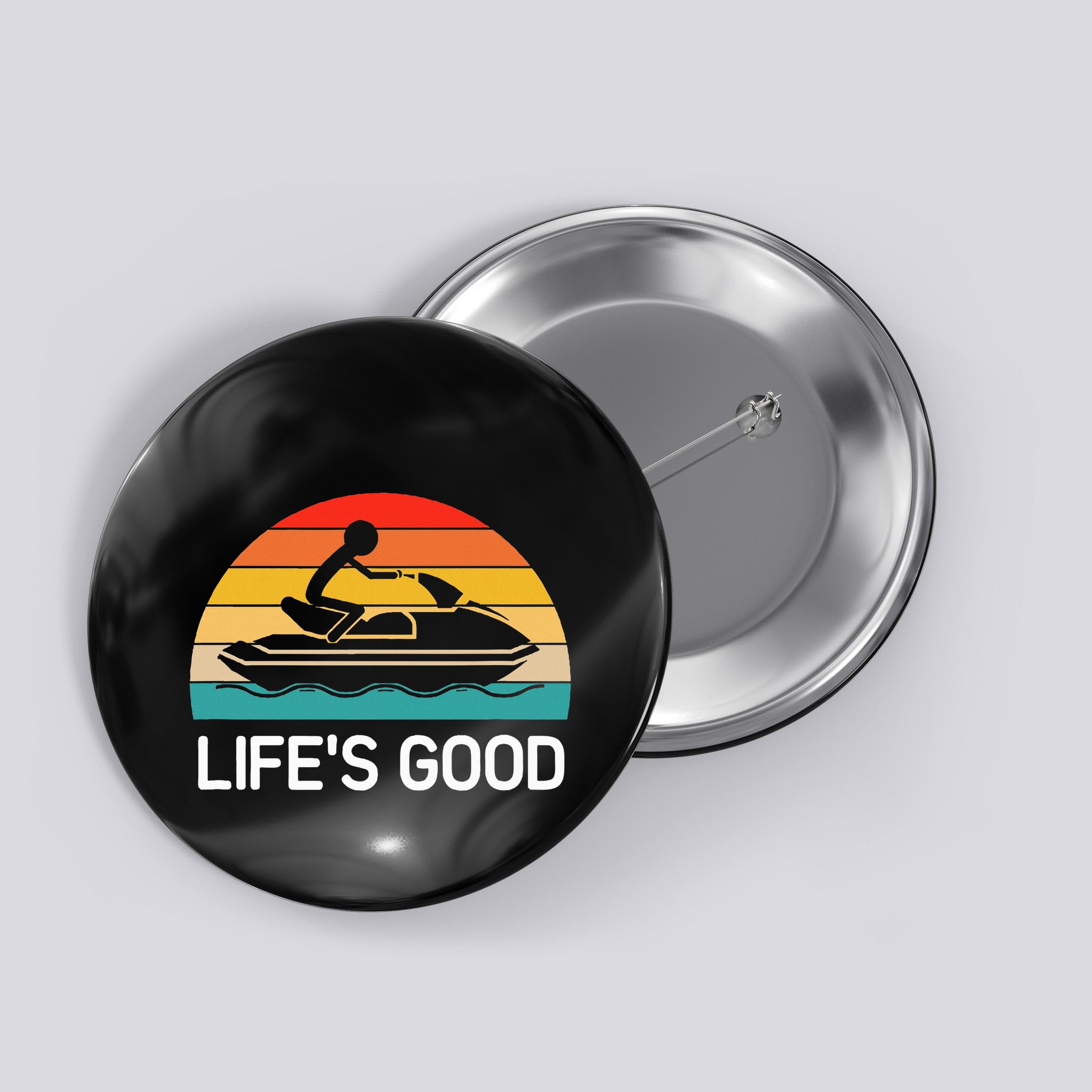 Jet Ski LifeS Good Life Quotes For Family Button