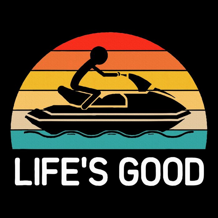Jet Ski LifeS Good Life Quotes For Family Button