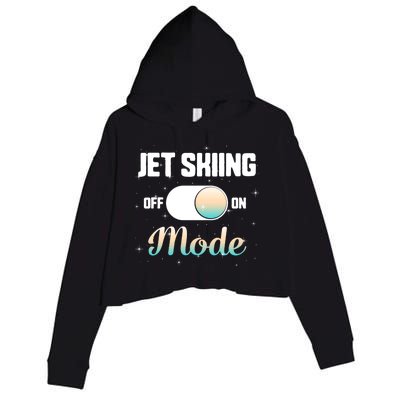 Jet Skiing Lover Jet Ski Mode On Athletic Beach Summer Sport Gift Crop Fleece Hoodie