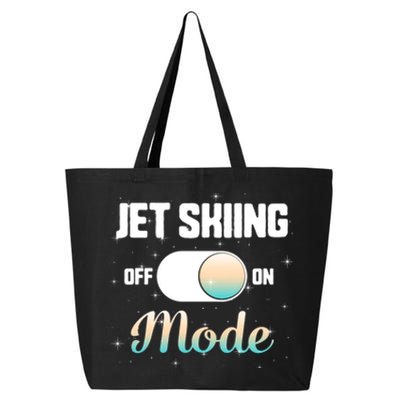 Jet Skiing Lover Jet Ski Mode On Athletic Beach Summer Sport Gift 25L Jumbo Tote