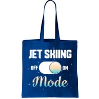 Jet Skiing Lover Jet Ski Mode On Athletic Beach Summer Sport Gift Tote Bag