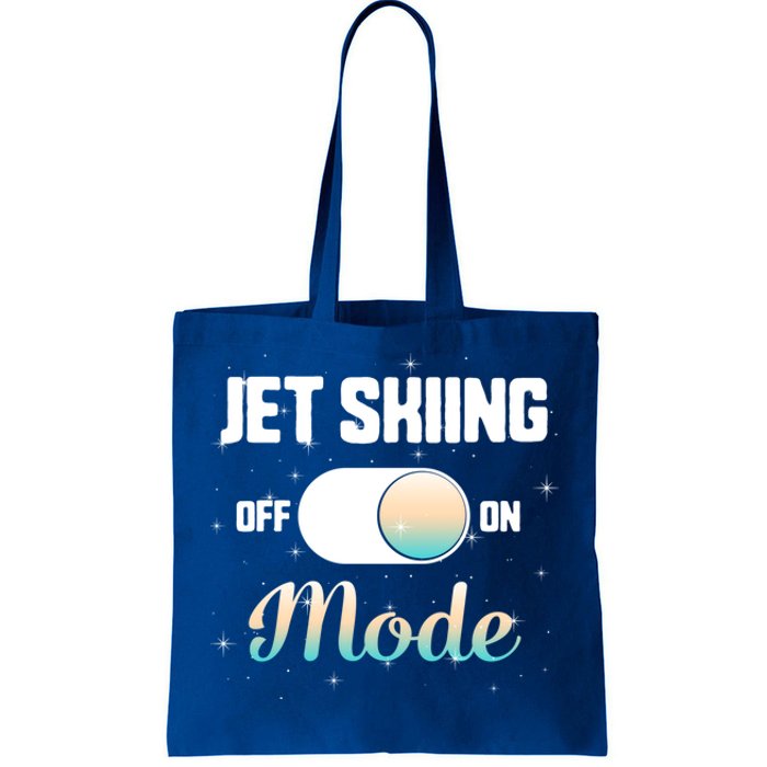 Jet Skiing Lover Jet Ski Mode On Athletic Beach Summer Sport Gift Tote Bag