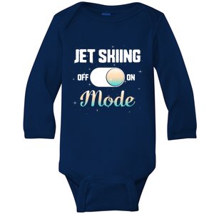 Jet Skiing Lover Jet Ski Mode On Athletic Beach Summer Sport Gift Baby Long Sleeve Bodysuit