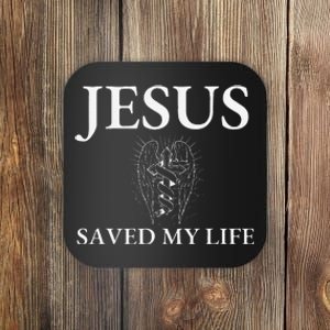 Jesus Saved My Life Jesus Cross Family Coaster