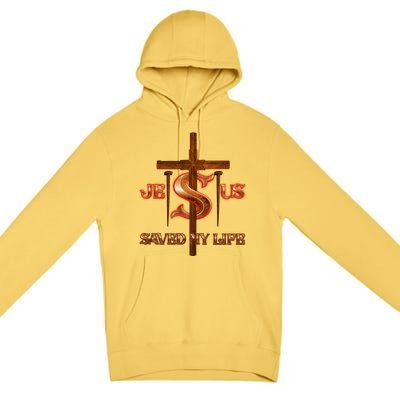 Jesus Saved My Life Metal Cross And Nails Premium Pullover Hoodie