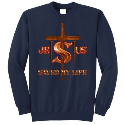 Jesus Saved My Life Metal Cross And Nails Tall Sweatshirt