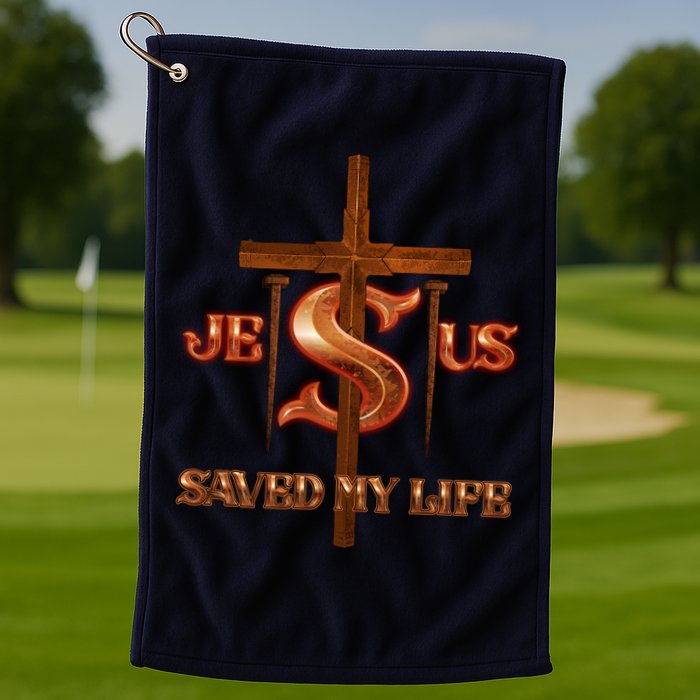 Jesus Saved My Life Metal Cross And Nails Golf Towel