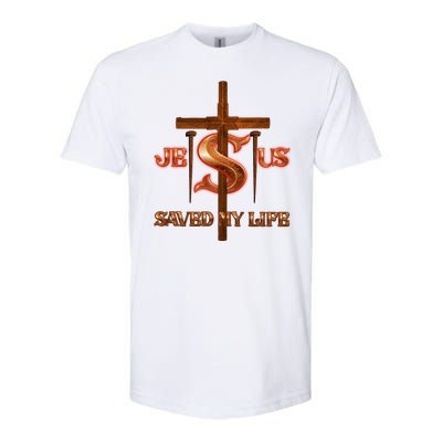 Jesus Saved My Life Metal Cross And Nails Softstyle CVC T-Shirt