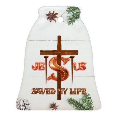 Jesus Saved My Life Metal Cross And Nails Ceramic Bell Ornament