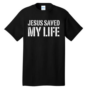 Jesus Saved My Life Jesus Christ Family Adult Matching Group Tall T-Shirt