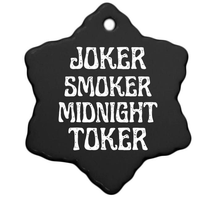 Joker Smoker Midnight Toker Funny Quotes Classic Ceramic Star Ornament