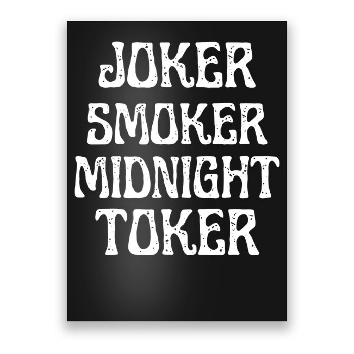 Joker Smoker Midnight Toker Funny Quotes Classic Poster