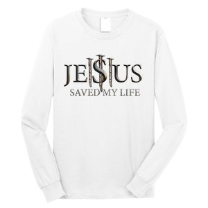 Jesus Saved My Life Christian Religious Believer Long Sleeve Shirt