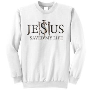 Jesus Saved My Life Christian Religious Believer Sweatshirt