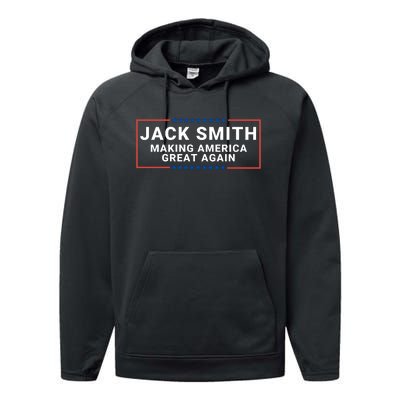 Jack Smith Making America Great Again Jack Smith Fan Club Jack Smith Performance Fleece Hoodie