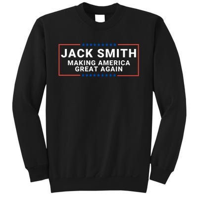 Jack Smith Making America Great Again Jack Smith Fan Club Jack Smith Sweatshirt